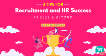 blog 3 tips for recruitment and hr success in 2023 and beyond
