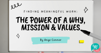 blog finding meaningful work the power of a why, mission & values