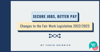blog secure jobs, better pay changes to the fair work legislation 20222023