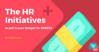 blog the hr initiatives to put in your budget for 202324