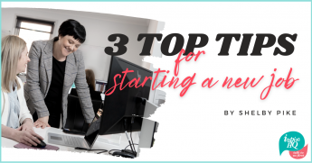 top tips for starting a new job blog 300622
